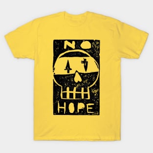 No Hope Stamp T-Shirt